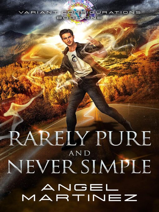 Title details for Rarely Pure and Never Simple by Angel Martinez - Available